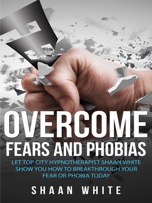 cover image of Overcome Fears And Phobias